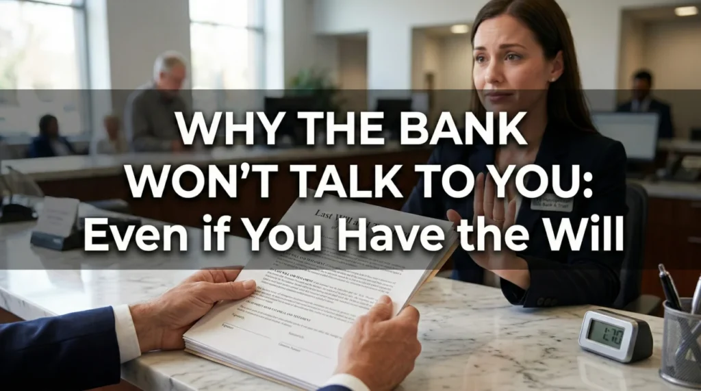 Bank Won’t Accept Will Executor